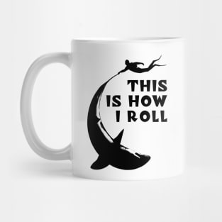 shark diving - This is How I Roll Mug